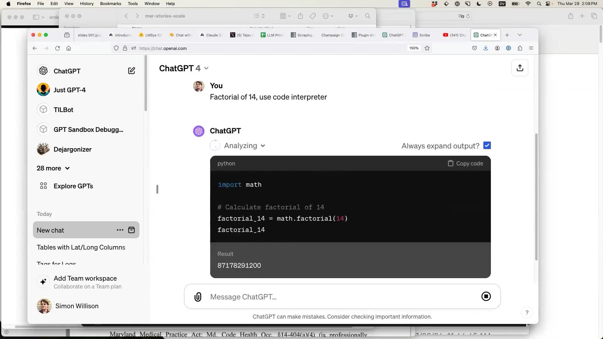ChatGPT screenshot. You: Factorial of 14, use code interpreter. ChatGPT: Analyzing... import math; factorial_14 = math.factorial(14). Result: 87178291200